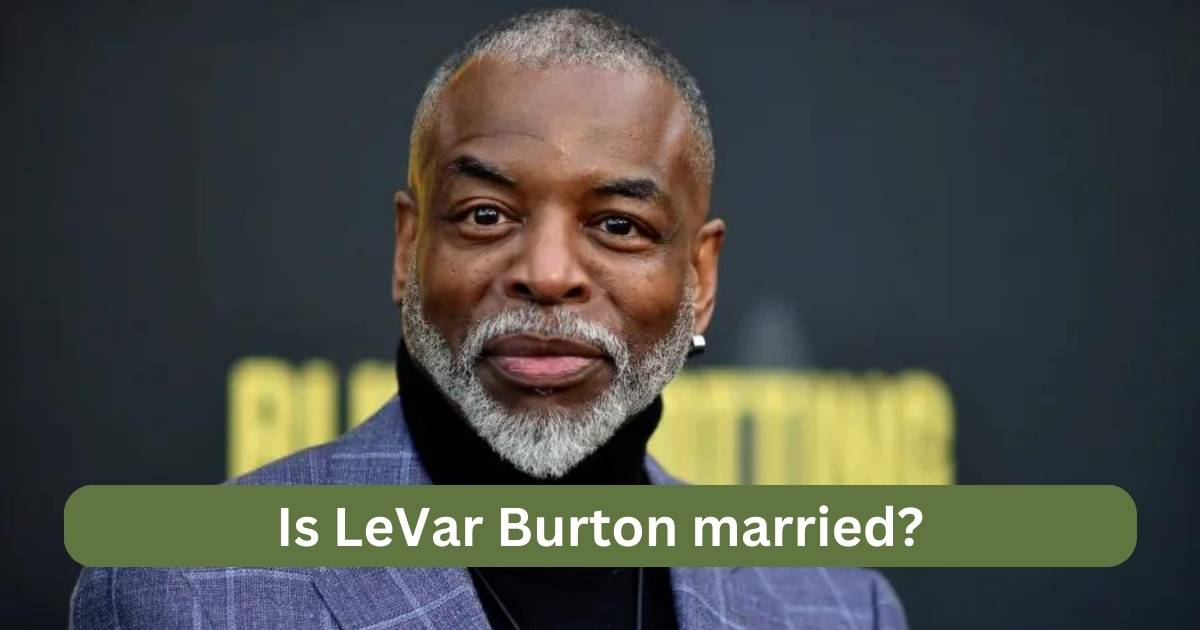 Is LeVar Burton married? Exploring his life, wife, children